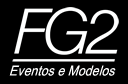 FG2 Eventos e Modelos